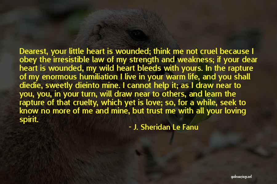 So Dear To My Heart Quotes By J. Sheridan Le Fanu