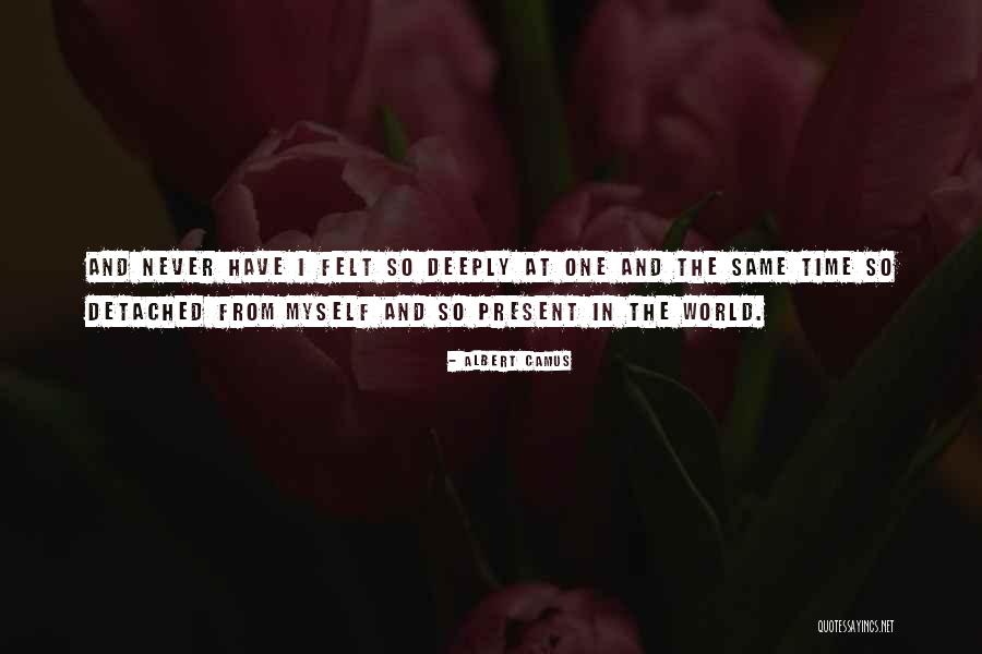 So Deeply Quotes By Albert Camus So Deeply Quotes By Albert Camus