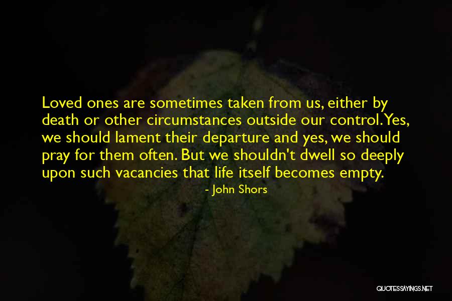 So Deeply Quotes By John Shors So Deeply Quotes By John Shors