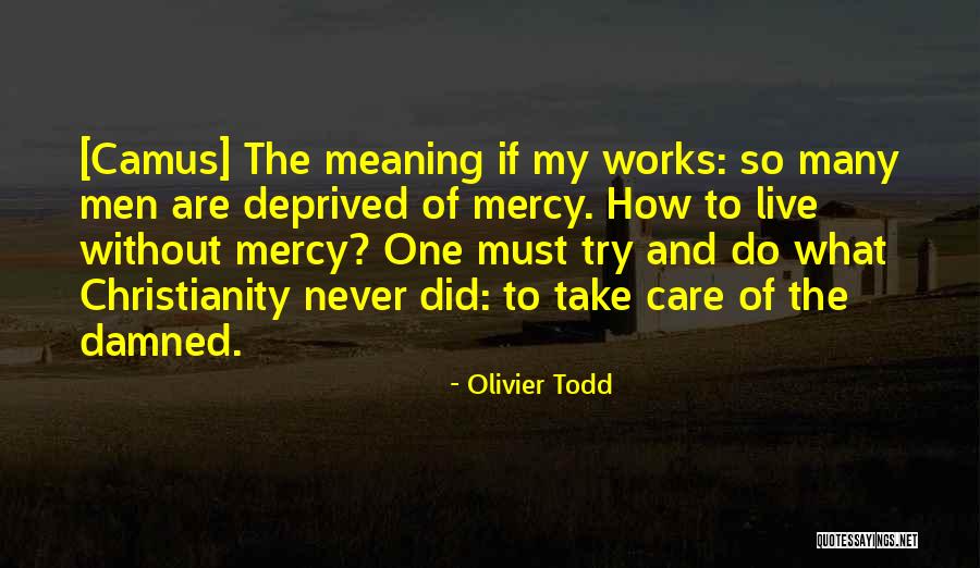 So Deprived Quotes By Olivier Todd So Deprived Quotes By Olivier Todd