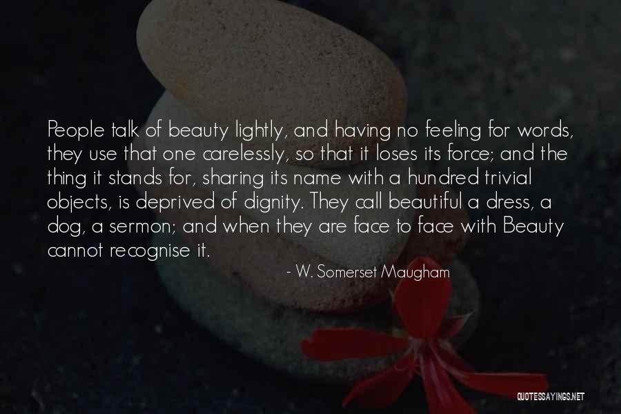So Deprived Quotes By W. Somerset Maugham So Deprived Quotes By W. Somerset Maugham