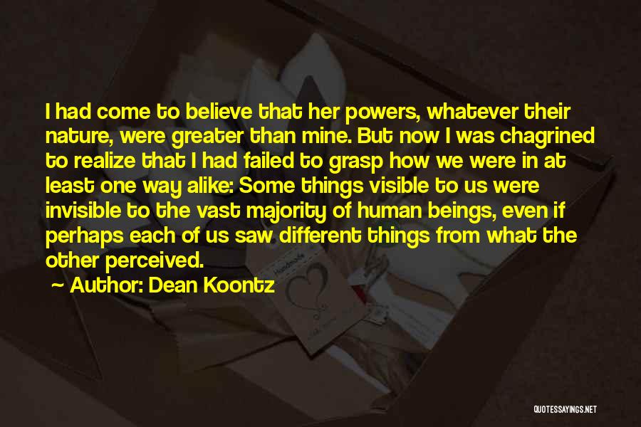 So Different But So Alike Quotes By Dean Koontz