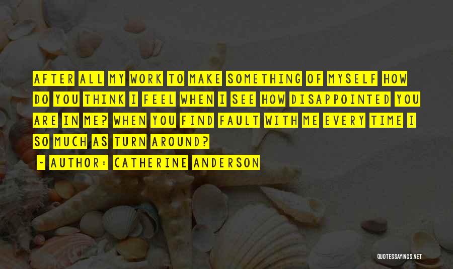 So Disappointed In You Quotes By Catherine Anderson