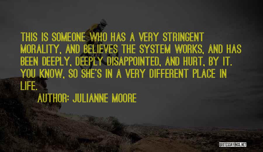 So Disappointed In You Quotes By Julianne Moore