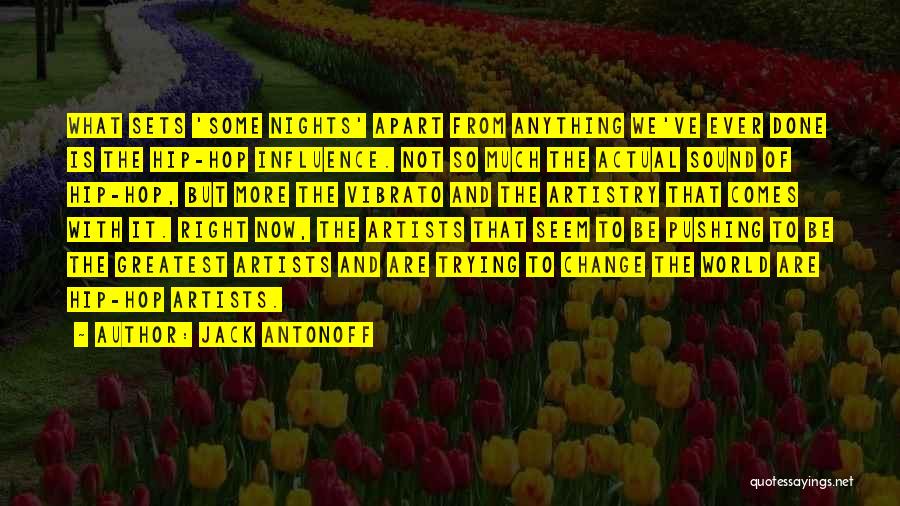 So Done Trying Quotes By Jack Antonoff