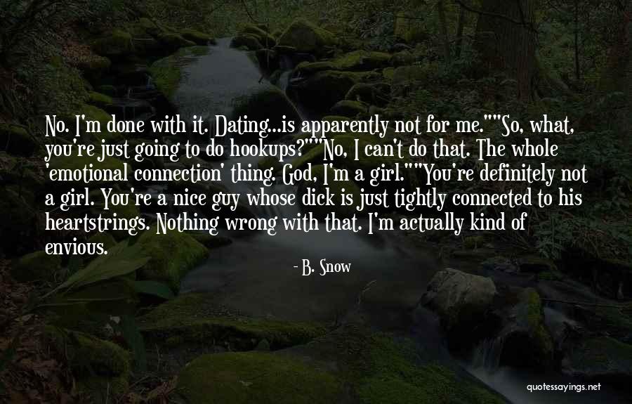 So Done With You Quotes By B. Snow So Done With You Quotes By B. Snow