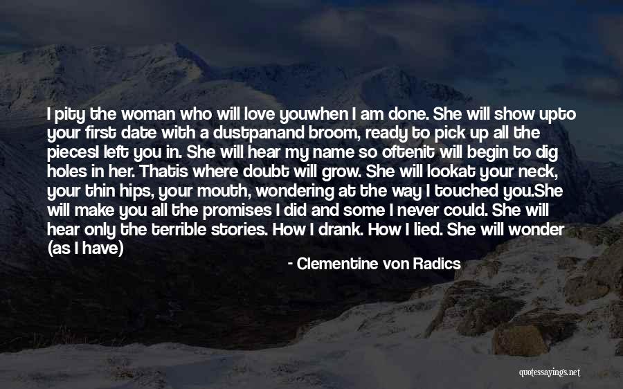 So Done With You Quotes By Clementine Von Radics So Done With You Quotes By Clementine Von Radics