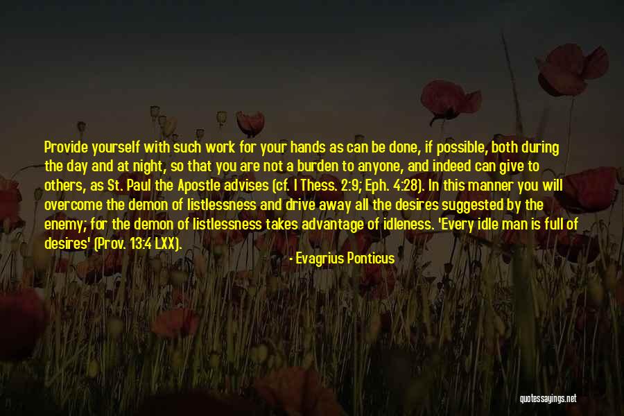 So Done With You Quotes By Evagrius Ponticus