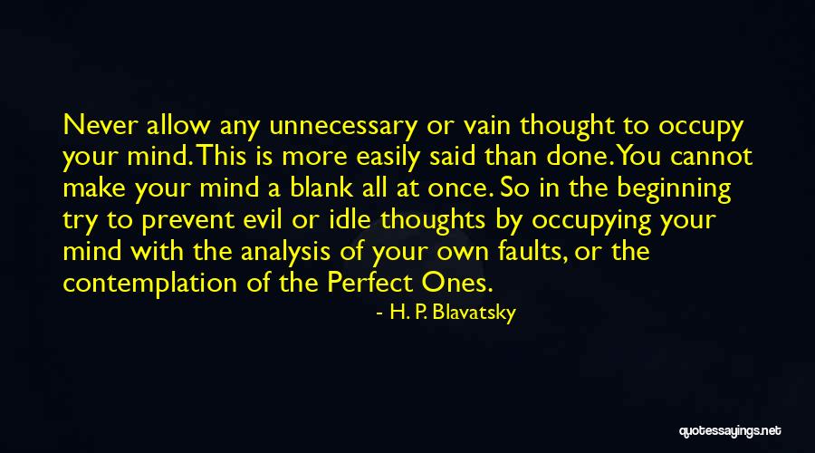So Done With You Quotes By H. P. Blavatsky So Done With You Quotes By H. P. Blavatsky