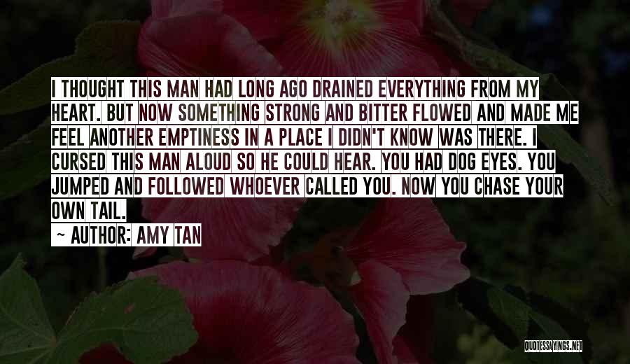 So Drained Quotes By Amy Tan