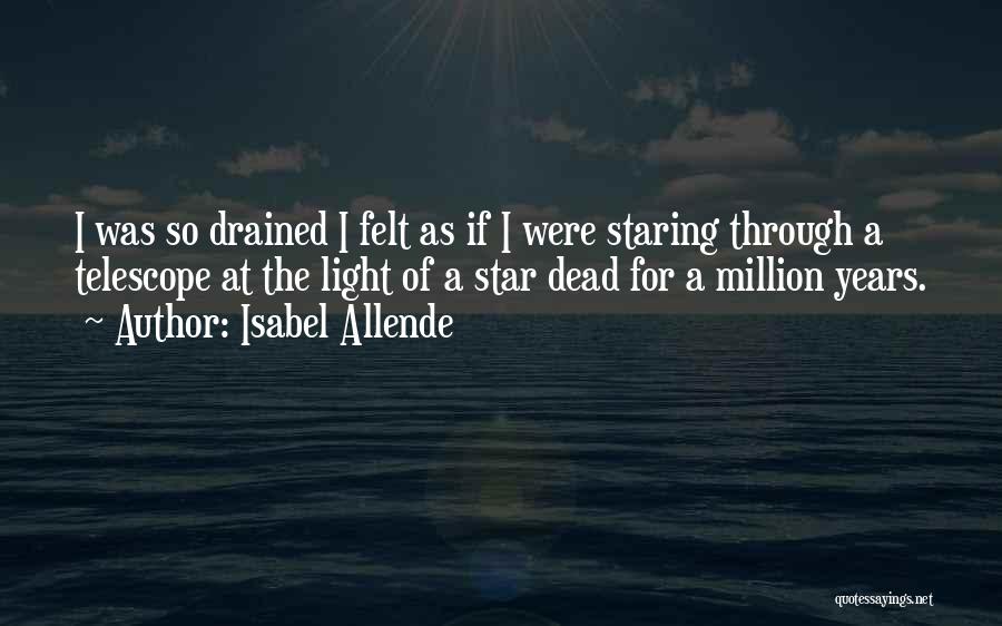 So Drained Quotes By Isabel Allende