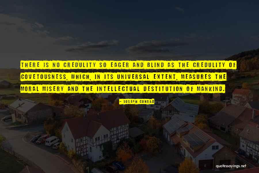 So Eager Quotes By Joseph Conrad So Eager Quotes By Joseph Conrad