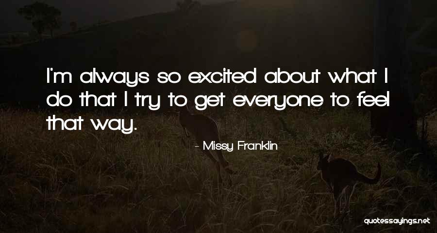 So Excited Quotes By Missy Franklin So Excited Quotes By Missy Franklin