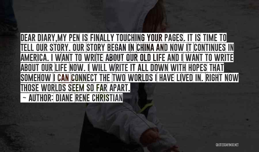 So Far Apart Quotes By Diane Rene Christian