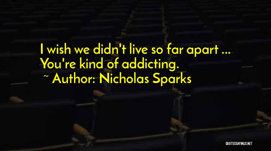 So Far Apart Quotes By Nicholas Sparks