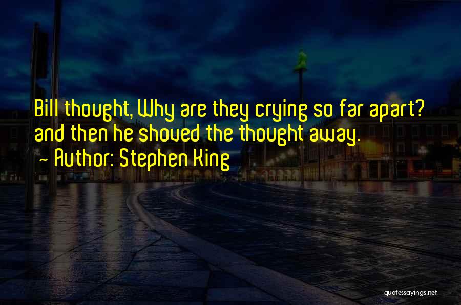 So Far Apart Quotes By Stephen King