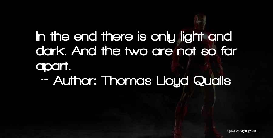 So Far Apart Quotes By Thomas Lloyd Qualls