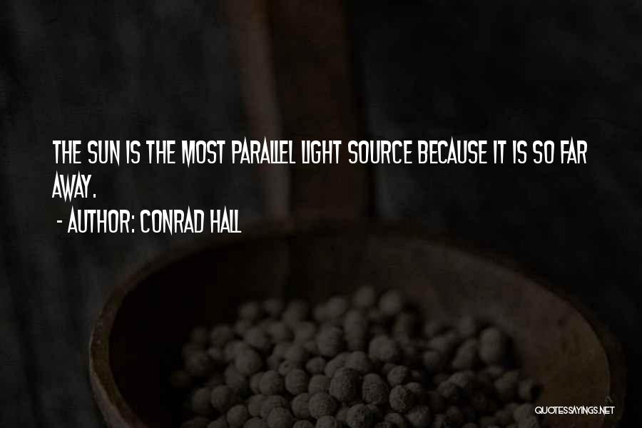 So Far Away Quotes By Conrad Hall