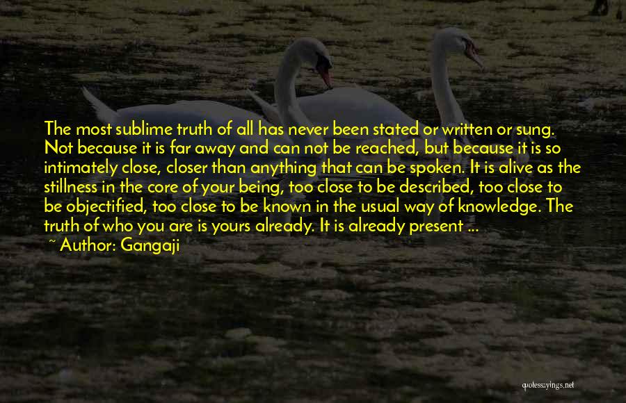 So Far But So Close Quotes By Gangaji