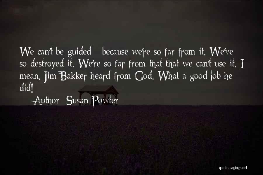 So Far From God Quotes By Susan Powter