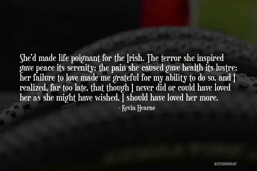 So Far Love Quotes By Kevin Hearne So Far Love Quotes By Kevin Hearne