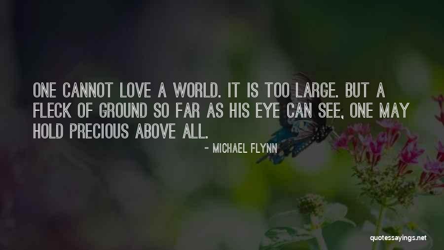 So Far Love Quotes By Michael Flynn So Far Love Quotes By Michael Flynn