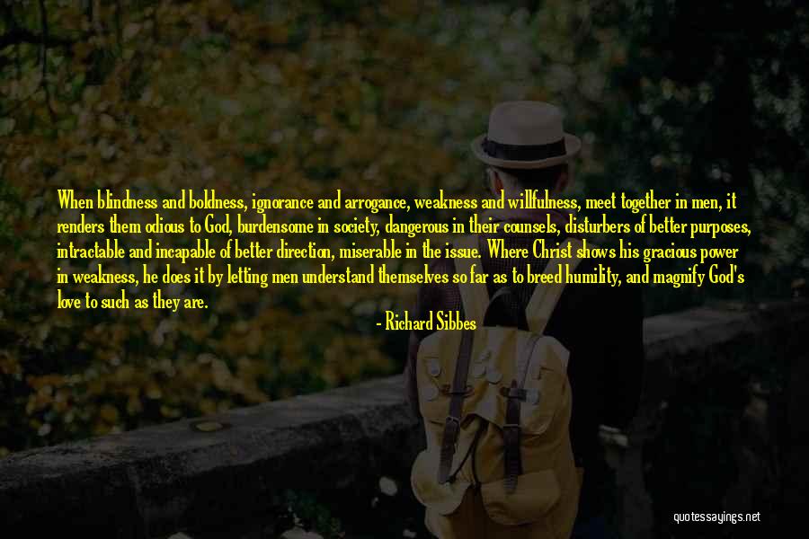 So Far Love Quotes By Richard Sibbes So Far Love Quotes By Richard Sibbes