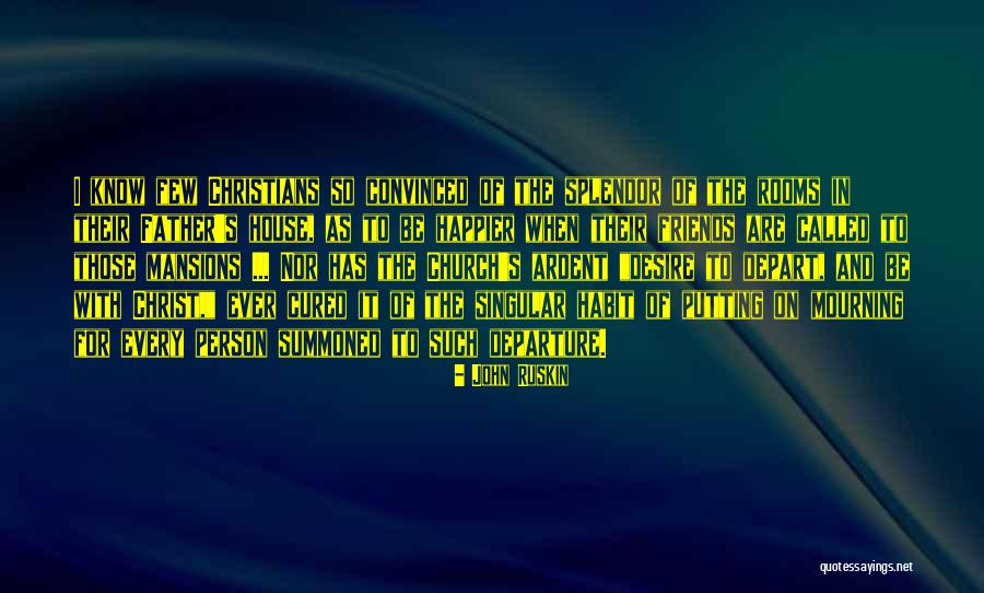 So Few Quotes By John Ruskin So Few Quotes By John Ruskin