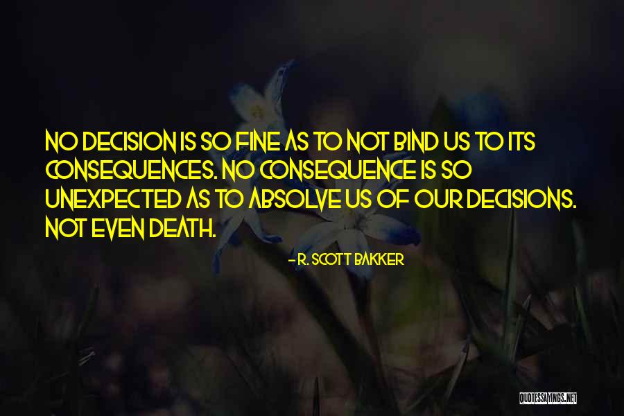 So Fine Quotes By R. Scott Bakker So Fine Quotes By R. Scott Bakker