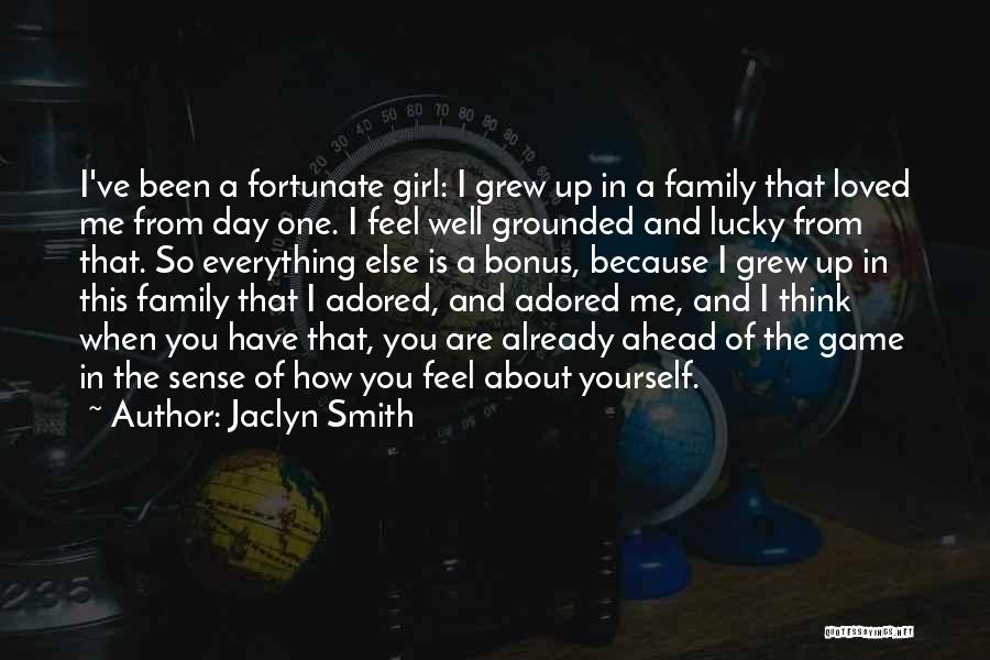 So Fortunate Quotes By Jaclyn Smith