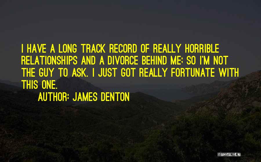 So Fortunate Quotes By James Denton