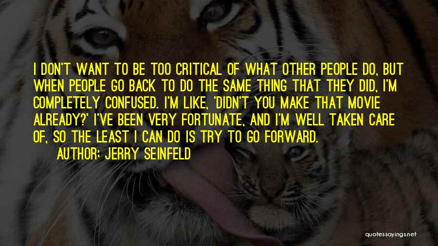 So Fortunate Quotes By Jerry Seinfeld