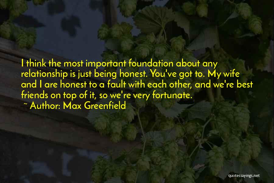 So Fortunate Quotes By Max Greenfield