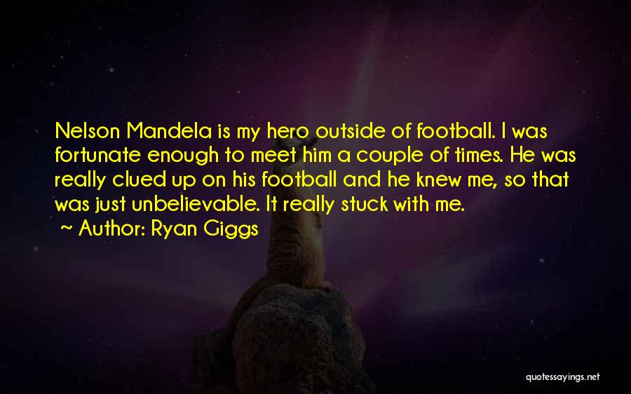 So Fortunate Quotes By Ryan Giggs