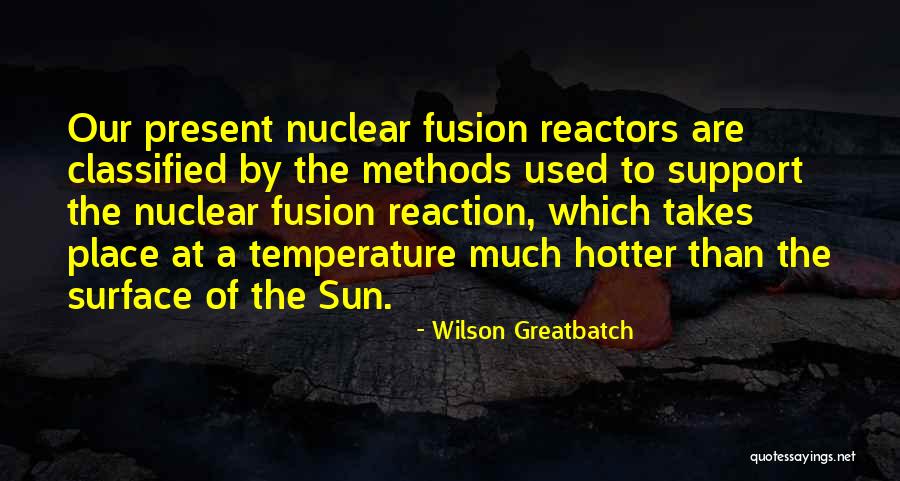 So Fusion Quotes By Wilson Greatbatch So Fusion Quotes By Wilson Greatbatch
