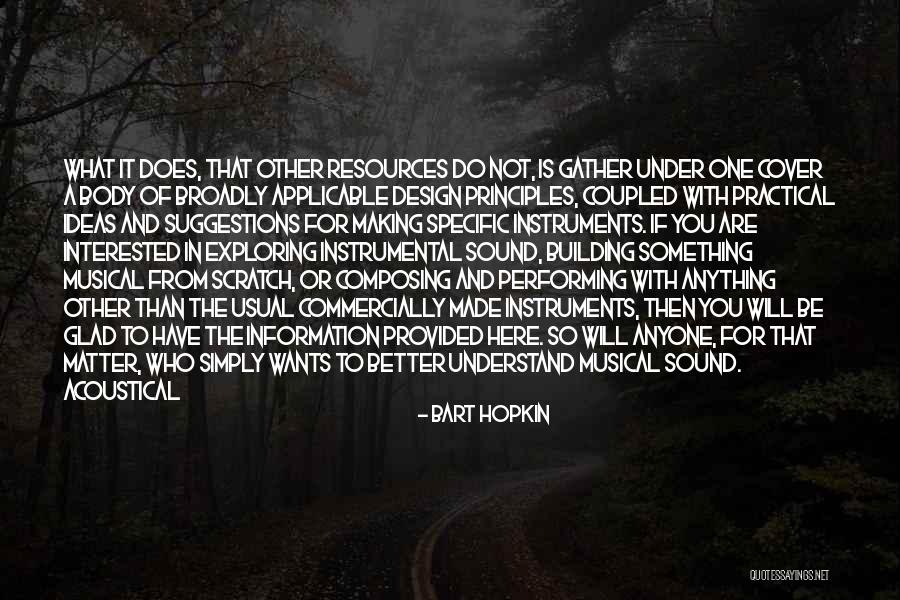 So Glad You Are Here Quotes By Bart Hopkin So Glad You Are Here Quotes By Bart Hopkin