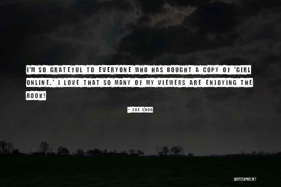 So Grateful Quotes By Zoe Sugg So Grateful Quotes By Zoe Sugg