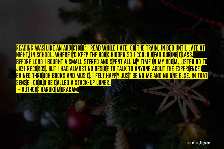 So Happy To Be Me Quotes By Haruki Murakami