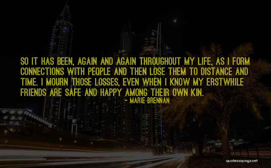 So Happy With My Life Quotes By Marie Brennan So Happy With My Life Quotes By Marie Brennan