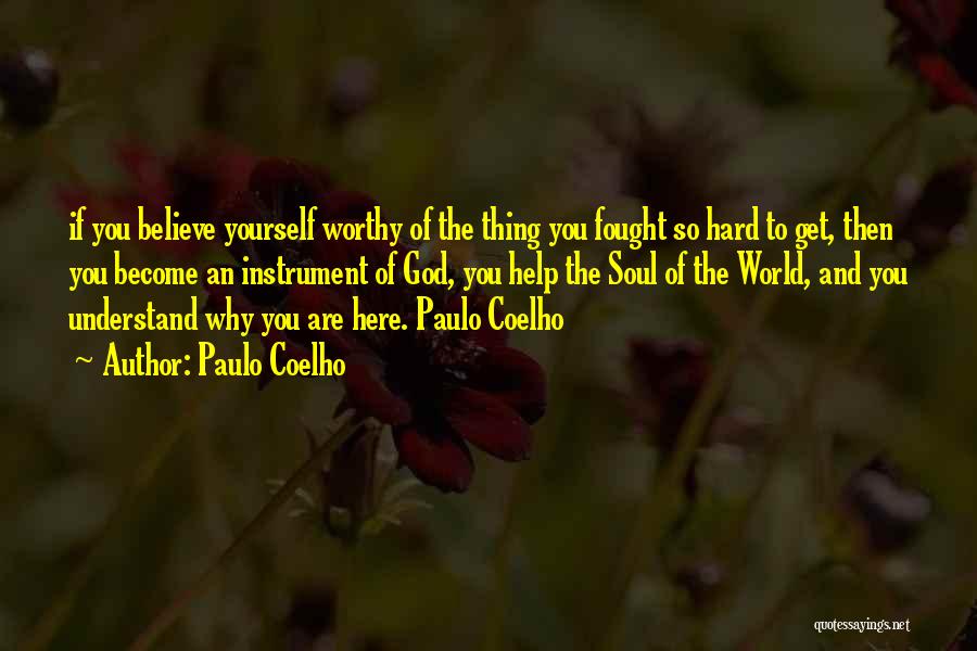 So Hard To Understand Quotes By Paulo Coelho