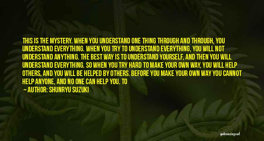 So Hard To Understand Quotes By Shunryu Suzuki