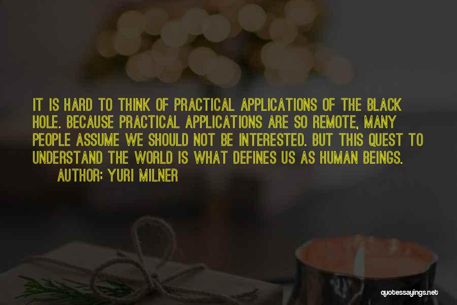 So Hard To Understand Quotes By Yuri Milner