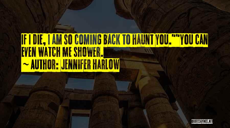 So Haunt Me Quotes By Jennifer Harlow