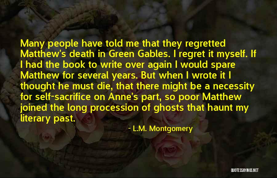 So Haunt Me Quotes By L.M. Montgomery