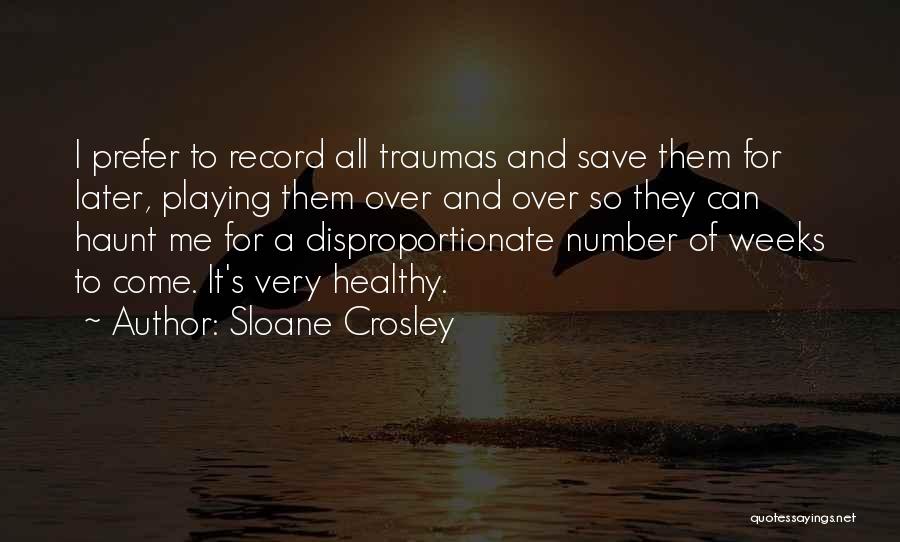 So Haunt Me Quotes By Sloane Crosley