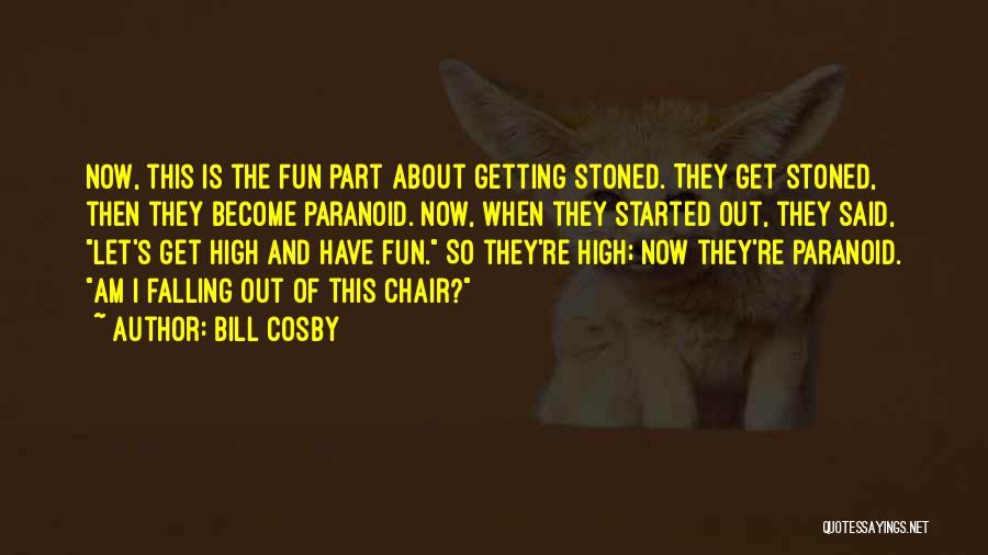 So High Funny Quotes By Bill Cosby