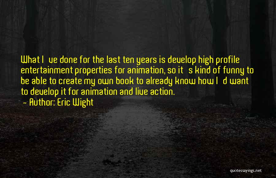 So High Funny Quotes By Eric Wight