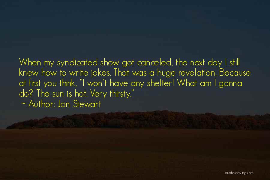 So Hot Jokes Quotes By Jon Stewart