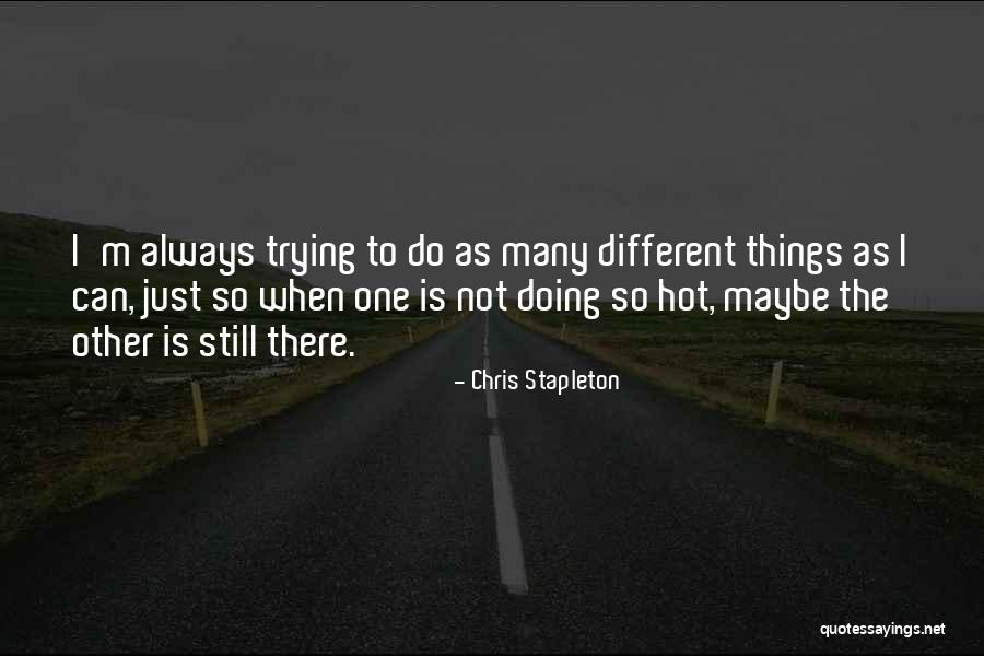 So Hot Quotes By Chris Stapleton