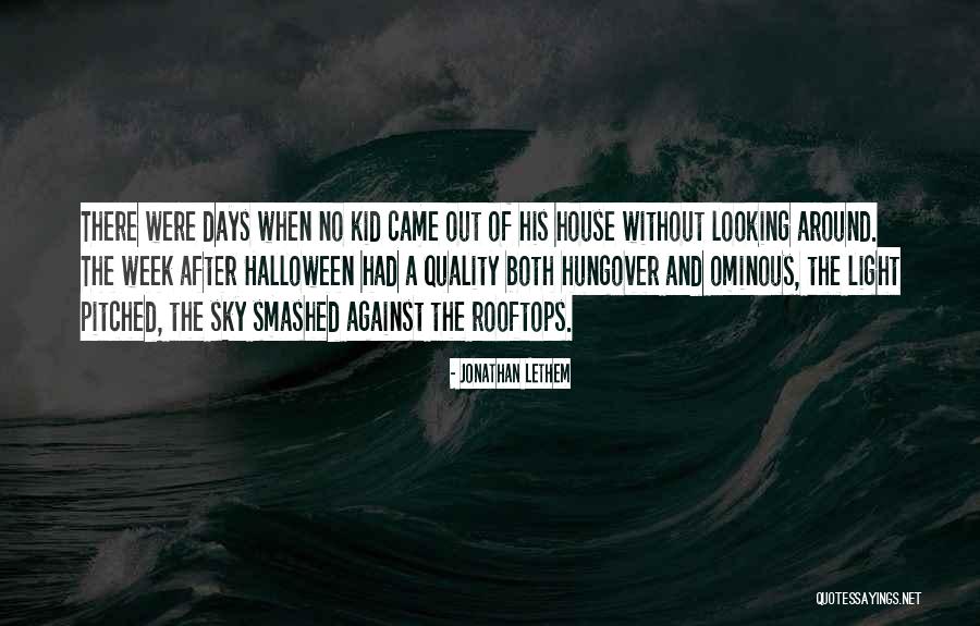 So Hungover Quotes By Jonathan Lethem